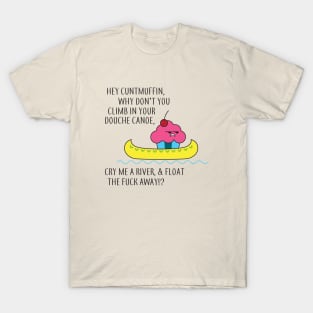 Hey Cuntmuffin T-Shirt